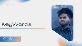015 JS | Keywords Explained | Reserved Words Every Developer Must Know | CodeNook Vivek Sharma