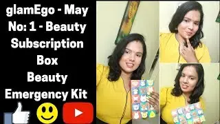 Glamego - May Box - Unboxing and Review | India 's No 1 Subscription Box