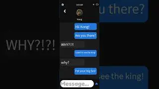 DON’T TEXT KONG AT 3AM !! 💬🐒