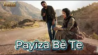 Pay&icirc;za B&ecirc; Te Kurdische Musik 2026 - Avras