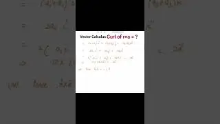 Curl of a vector | Vector Calculus | Curl and Divergence of Vector