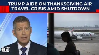 Thanksgiving Air Travel Crisis Amid US Govt Shutdown: Trump Admin's Scary Prediction| Senate