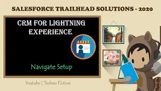 Trailhead Solutions | Настройка навигации | CRM для Lightning Experience | Технофантастика