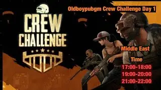 PUBG Mobile OldBoy CREW CHALLENGE DAY 1 Stream