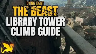 Library Tower Safe Zone Unlock Walkthrough - DYING LIGHT THE BEAST