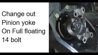 Replace a yoke on a GM 14 Bolt axle pinion