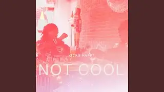 Not Cool