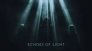 Last Ending - Echoes of Light [Official Music]