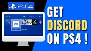 How To Get Discord On PS4 !