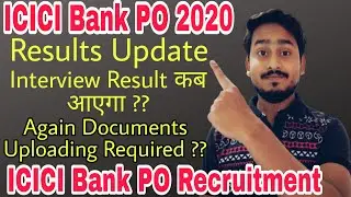 ICICI PO 2020 Results Update|Again Document Uploading Required?|ICICI PO Recruitment 2020|Banking