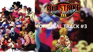 Street Fighter III   3rd Strike Original Track 3 - 