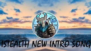 Istealth new intro song(talk by upstairs)