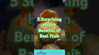 5 Surprising Health Benefits of Bael Fruit | #carecrash
