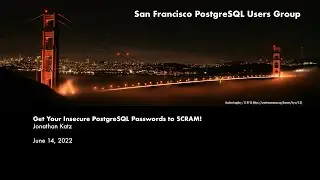 Get Your Insecure PostgreSQL Passwords to SCRAM!