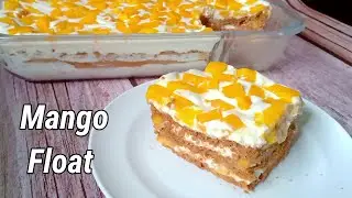 MANGO FLOAT RECIPE l SUMMER DESSERT