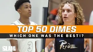 BEST Dimes of the 2019-2020 High School Season! 🔥 SLAM Top 50 Friday