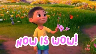 NOW is WOW! - Kids Song About Living in the Moment!