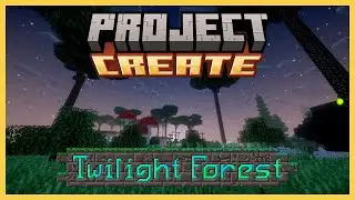 The Twilight Forest | ᴘʀᴏᴊᴇᴄᴛ ᴄʀᴇᴀᴛᴇ ᴇᴘ7 | Modded 1.19.2