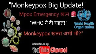 Monkeypox / Mpox news & health update l Mpox News Hindi English | Monkeypox Virus| Virus 