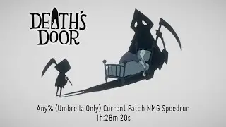 [World Record] Death's Door Any% Umbrella only Speedrun - 1:28:20