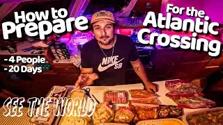 Atlantic Crossing p1 - How To Prepare For An Atlantic Crossing Ep. 15
