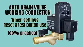 how to auto drain valve wiring ! Auto drain valve working application. (100% practical)