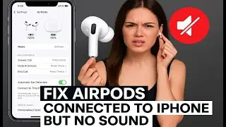 Fix AirPods Connected to iPhone But No Sound Output