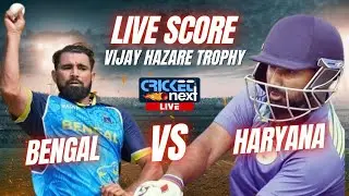 🔴LIVE: Bengal vs Haryana Live Score | BEN vs HAR Live Updates | Vijay Hazare Trophy Live Match
