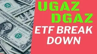 i'm day trading ETF's | UGAZ & DGAZ ETF Breakdown & Analysis