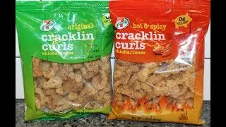 7-Eleven 7-Select Cracklin Curls Chicharrones: Original and Hot & Spicy Review