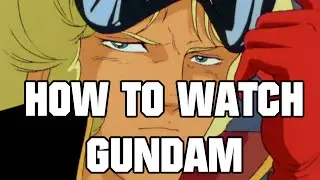 How To Watch Gundam