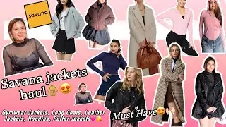 Must have jackets from savana 🛍️||Sports Jacket, Leather Jackets, Long Coat 🧥😍||Savana jackets haul😍
