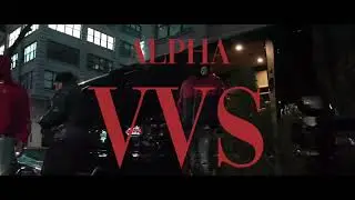Alpha - VVS ( Official Music Video )