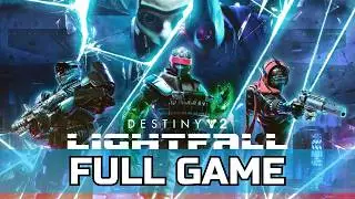 Destiny 2: Lightfall | Full Gameplay Walkthrough | Full Game 4K60