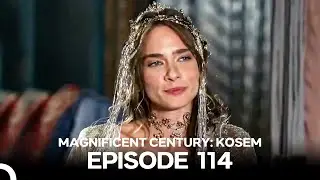 Magnificent Century: Kosem  Episode 114 (English Subtitle) #again