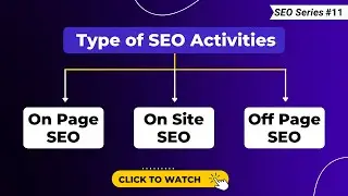 Types of SEO Activities | What is On Page SEO | What is On Site SEO | What is Off Page SEO #11