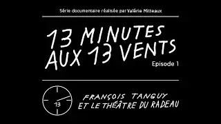 • 13 MINUTES AUX 13 VENTS • #1