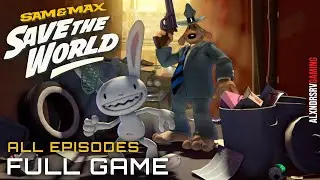 SAM & MAX SAVE THE WORLD REMASTERED Gameplay Walkthrough FULL GAME 4K 60FPS PC ULTRA No Commentary