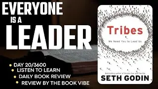 Day 20/3600 | Daily Book Review | Listen to Learn | Tribes