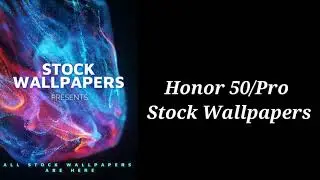 Honor 50/Pro Stock Wallpapers