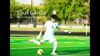 Saul Garcia 2025 High School Soccer Highlights