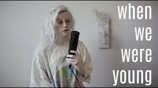 When We Were Young - Adele (Holly Henry Cover)