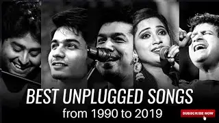 Best Unplugged Songs From 1990 To 2019 | old mashup | Arijit Singh