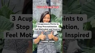 3 Acupressure Points to Boost Energy & Focus Naturally | Traditional Chinese Medicine Tips