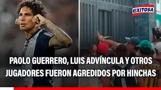🔴🔵 Hinchas de Alianza Lima agredieron a Luis Adv&iacute;ncula, Paolo Guerrero, Luis Ramos y Fernando Gaibor