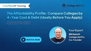 The Affordability Profile: Compare Colleges by 4-Year Cost & Debt (Ideally Before You Apply)