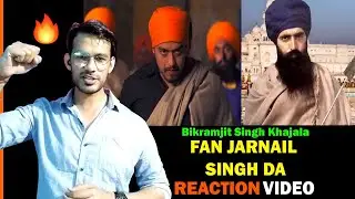 Fan Jarnail Singh Da Reaction Video | Bikramjeet Singh Khajala |  Bhindrawala | Reaction Baba