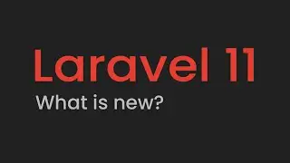 Laravel 11, What is new?