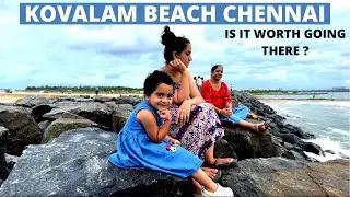 Kovalam Beach Chennai | Best beach of Chennai ? | Rahul Koundal |