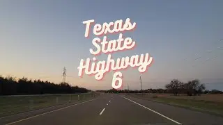 Texas Highways | Texas State Highway 6 South | ASMR Road Trip | Junction Auto Salon